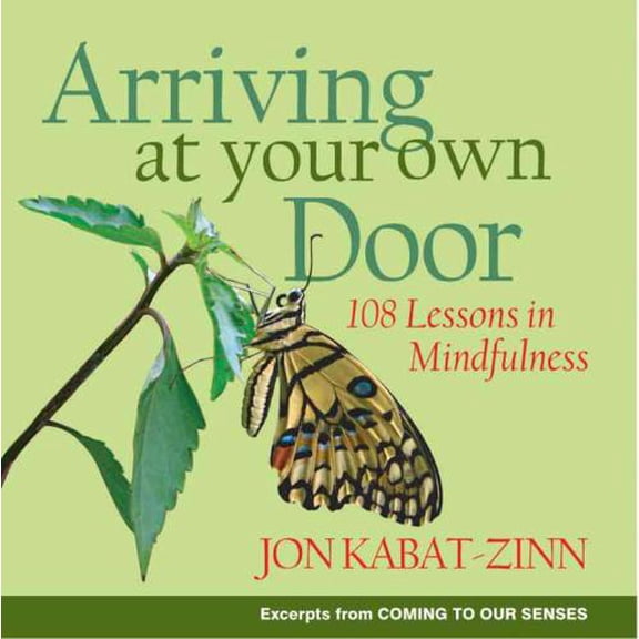 Arriving at Your Own Door, Jon Kabat-Zinn Paperback