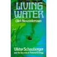 thumbnail image 1 of Pre-Owned Living Water: Viktor Schauberger and the Secrets of Natural Energy (Paperback) 094655157X 9780946551576, 1 of 1