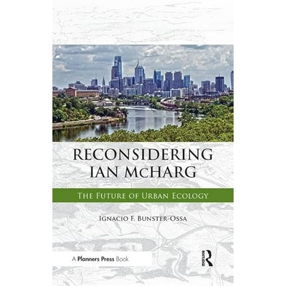 Pre-Owned Reconsidering Ian McHarg (Paperback) 1611901235 9781611901238