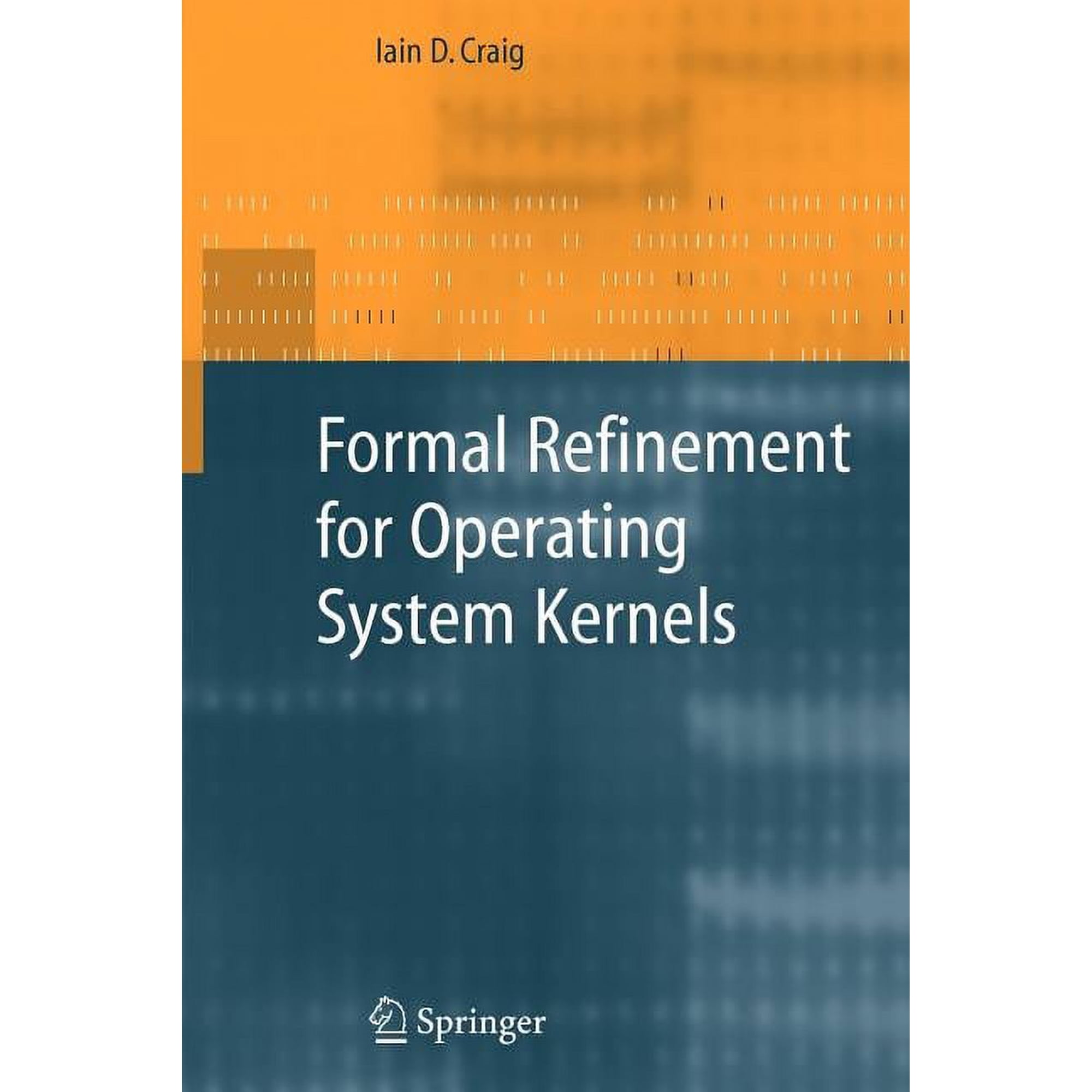 Formal Refinement for Operating System Kernels (Paperback)