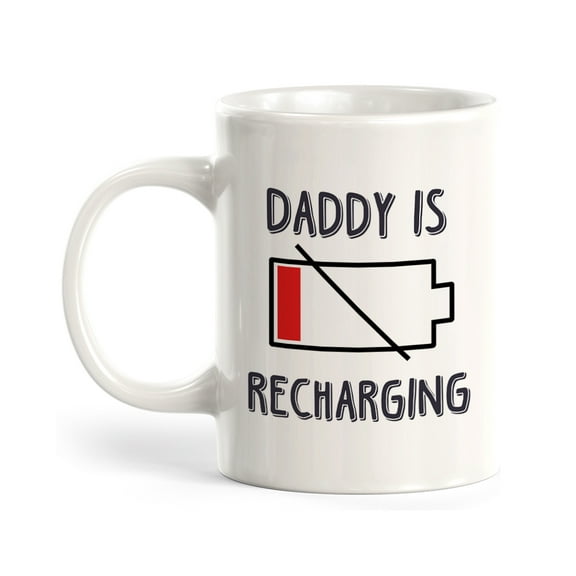 Daddy is Recharging 11oz Plastic Coffee Mug