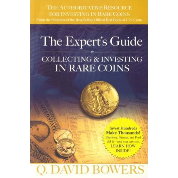 Pre-Owned The Expert's Guide to Collecting & Investing in Rare Coins: Secrets Of Success (Paperback) 0794821782 9780794821784