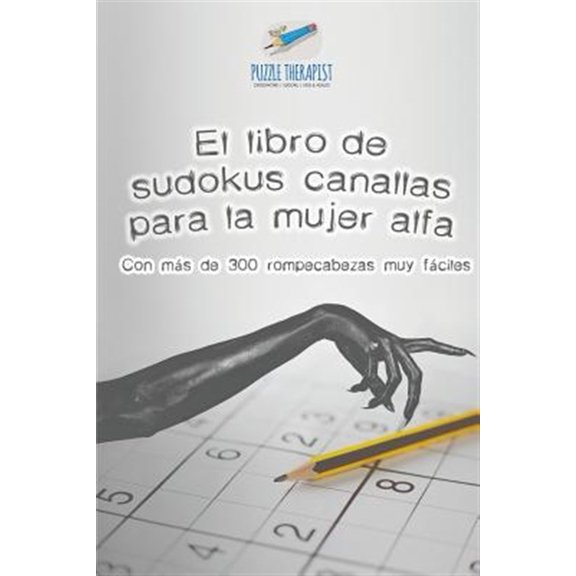 Pre-Owned El libro de sudokus canallas para la mujer alfa Con ms de 300 rompecabezas muy fciles (Paperback)