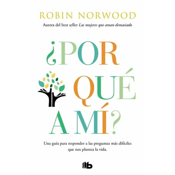 Â¿Por QuÃ© a MÃ­? / Why Me? Why This? Why Now?: A Guide to Answering Life's Toughest Questions, (Paperback)