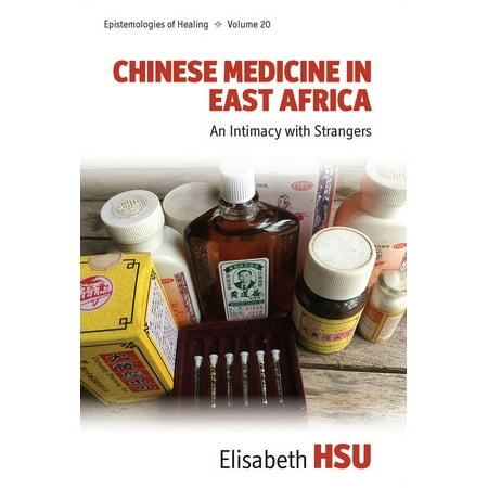 UPC: 9781800735569 | Epistemologies of Healing: Chinese Medicine in East Africa: An Intimacy with Strangers (Hardcover)