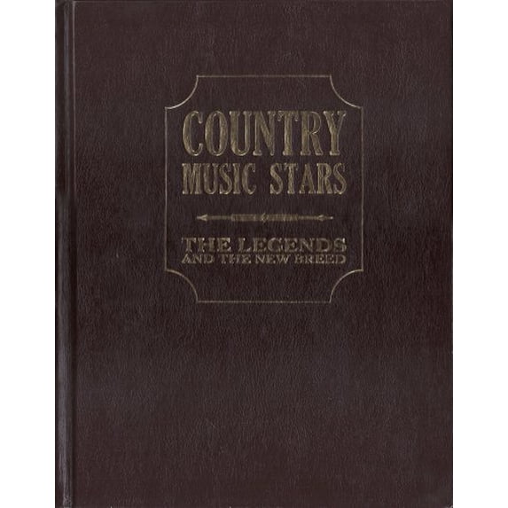 Pre-Owned Country Music Stars: The Legends and the New Breed (Hardcover) 156173697X 9781561736973