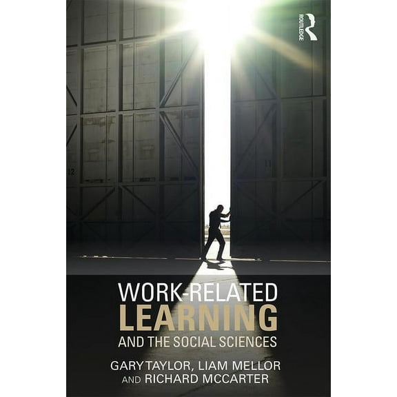 Work-Related Learning and the Social Sciences, (Paperback)
