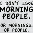 thumbnail image 3 of CafePress - I Don't Like Morning People Sweatshirt - Crew Neck Sweatshirt, 3 of 4