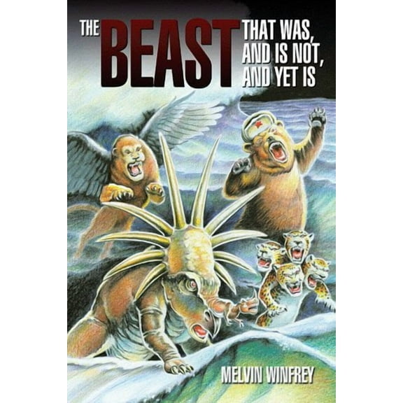 The Beast That Was, and Is Not, and Yet Is (Hardcover)