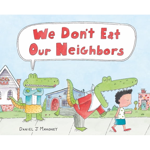 We Don't Eat Our Neighbors (Hardcover)