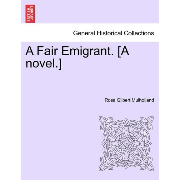 A Fair Emigrant. [A Novel.] (Paperback)