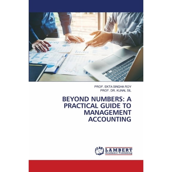 Beyond Numbers: A Practical Guide to Management Accounting, (Paperback)