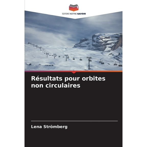 Résultats pour orbites non circulaires, (Paperback)