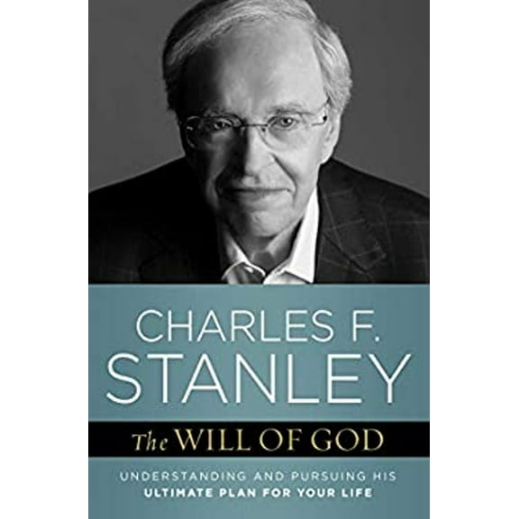 Pre-Owned The Will of God: Understanding and Pursuing His Ultimate Plan for Your Life (Hardcover) 1982104791 9781982104795