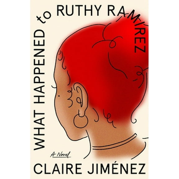 Pre-Owned What Happened to Ruthy Ramirez (Hardcover) 1538725967 9781538725962