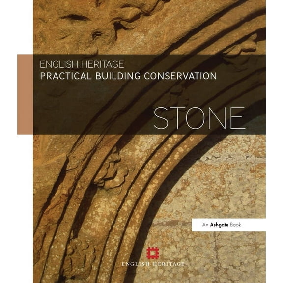 Practical Building Conservation: Practical Building Conservation: Stone (Hardcover)