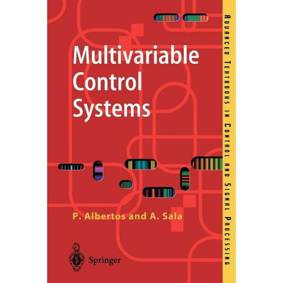 Advanced Textbooks in Control and Signal Multivariable Control Systems: An Engineering Approach, (Paperback)
