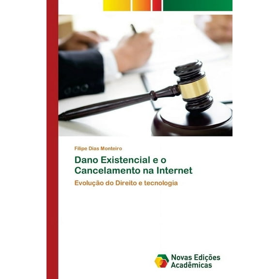 Dano Existencial e o Cancelamento na Internet (Paperback)