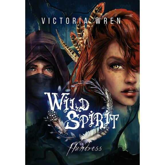 Wild Spirit: Huntress, (Hardcover)