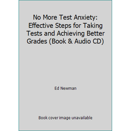 No More Test Anxiety: Effective Steps for Taking Tests and Achieving Better Grades (Book & Audio CD) [Paperback - Used]