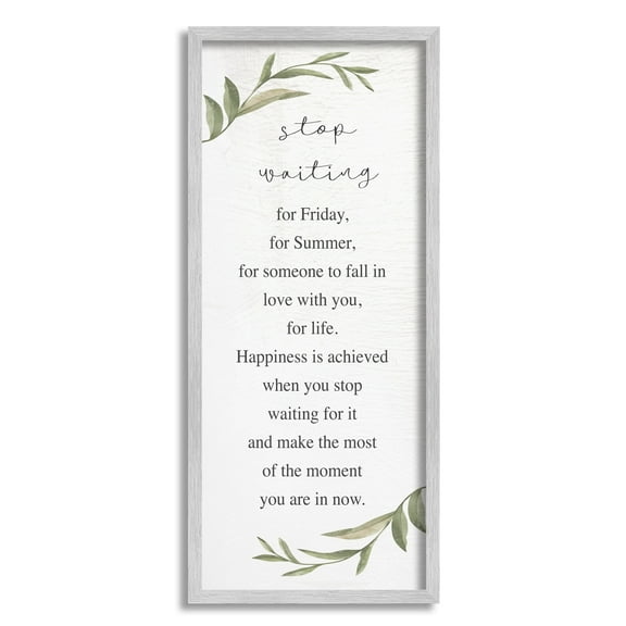 Stupell Industries Stop Waiting Inspirational Text Sign Botanical Border Framed Wall Art, 13 x 30, Design by Daphne Polselli
