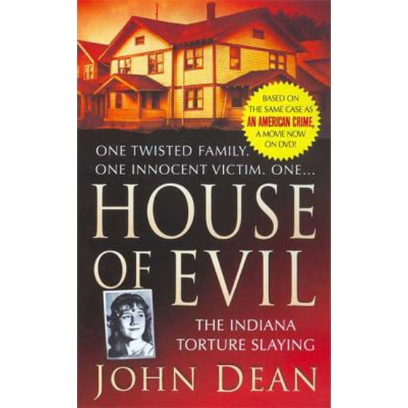 Pre-Owned House of Evil: The Indiana Torture Slaying (Mass Market Paperback) 0312946996 9780312946999