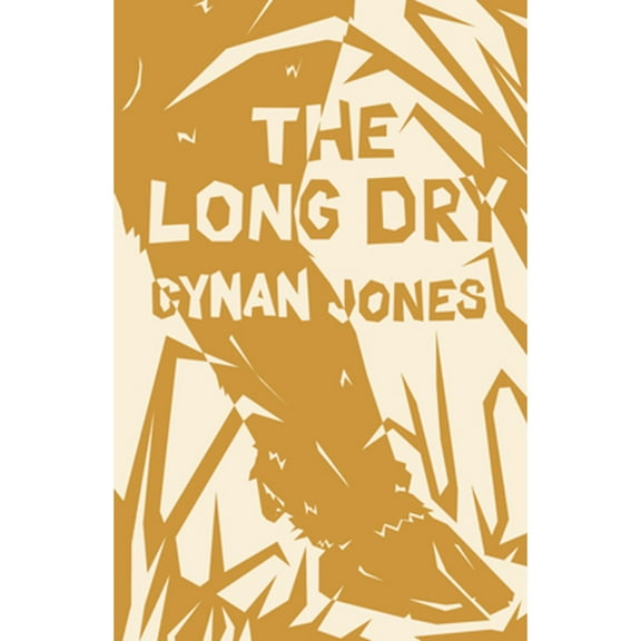 The Long Dry (Paperback) by Cynan Jones