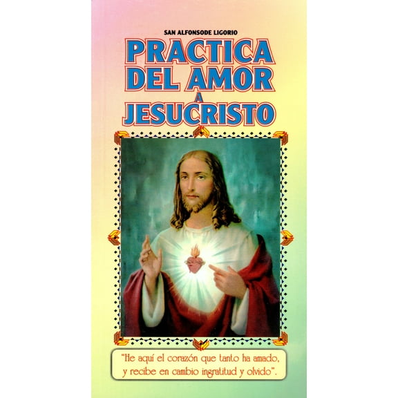 Práctica Del Amor a Jesucristo