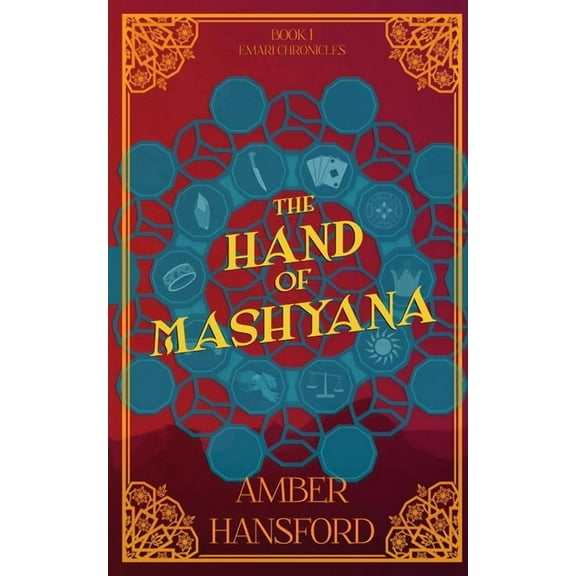 The Emari Chronicles The Hand of Mashyana, Book 1, (Paperback)