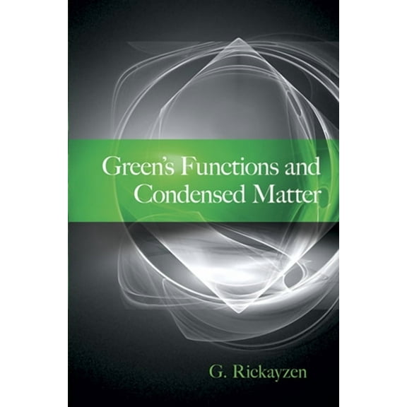 Dover Books on Physics Green's Functions and Condensed Matter, (Paperback)