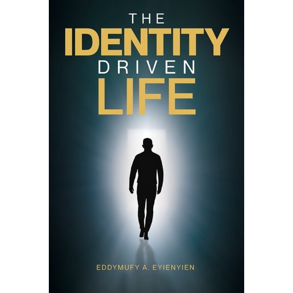 The Identity Driven Life, (Paperback)