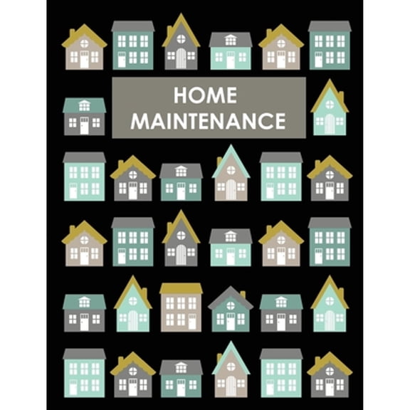 Pre-Owned Home Maintenance Log Book: House Repair Checklist Tracker For Scheduling Services and Repairs, Notebook For Home Improvement And Renovation Proje (Paperback) 1953557422 9781953557421