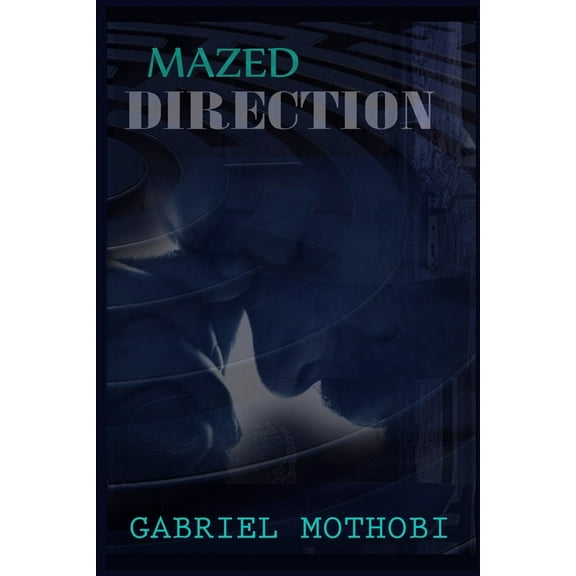Mazed Direction (Paperback)