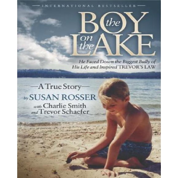 Le Garçon sur le Lac: Il A Fait Face à la Plus Grande Brute de Sa Vie et A Inspiré la Loi de Trevor