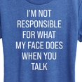 thumbnail image 3 of Instant Message - Not Responsible For Face - Women's Short Sleeve Graphic T-Shirt, 3 of 6