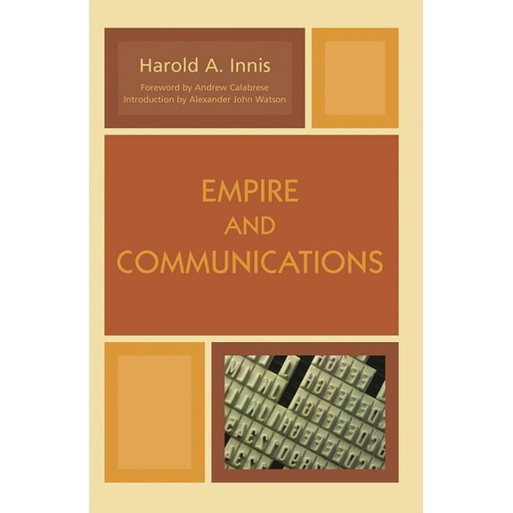 Critical Media Studies: Institutions, Po Empire and Communications, (Paperback)