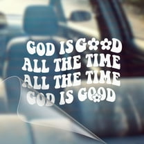 God Is Good All The Time, All The Time God Is Good - Christian Car Vinyl Decal Bumper Sticker for Wall, Window, Vehicle, Weather Resistant