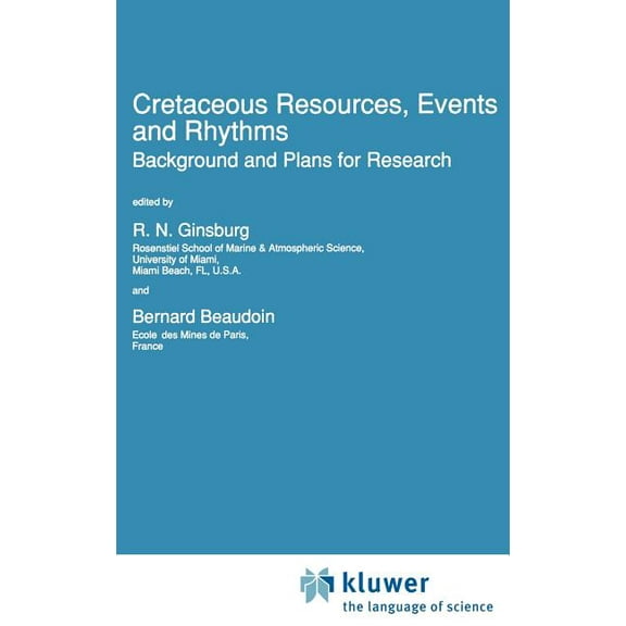 NATO Science Series C: Cretaceous Resources, Events and Rhythms: Background and Plans for Research, Book 304, (Hardcover)