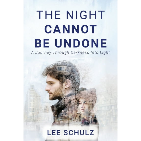 The Night Cannot Be Undone: A Journey Through Darkness Into Light, (Paperback)
