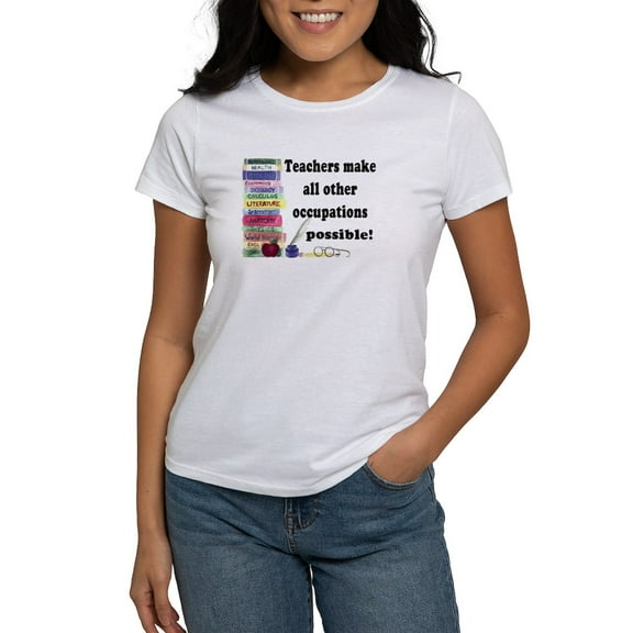 CafePress - Teacher Occupations Women's T Shirt - Women's Classic T-Shirt