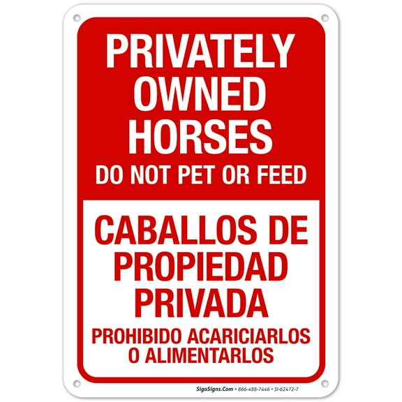 Privately Owned Horses Do Not Pet Or Feed Bilingual Sign,