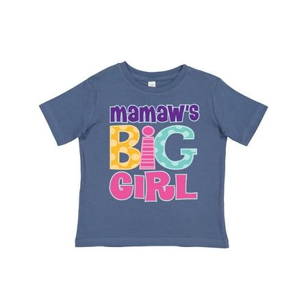 

Inktastic Mamaw s Big Girl Gift Toddler Toddler Girl T-Shirt