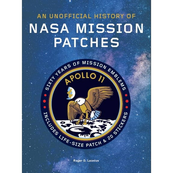 Unofficial History of NASA Mission Patches (Hardcover)