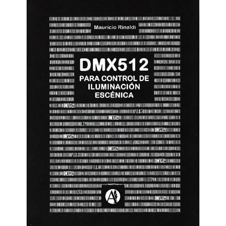 - El protocolo de control DMX para iluminación escénica - eBook