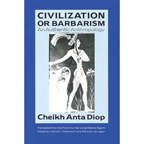 Pre-Owned CIVILIZATION OR BARBARISM: An Authentic Anthropology Paperback
