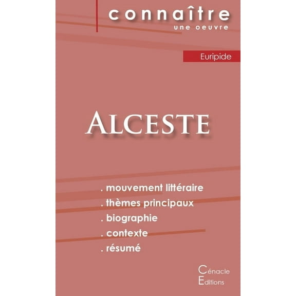 Fiche de lecture Alceste de Euripide (Analyse littéraire de référence et résumé complet), (Paperback)