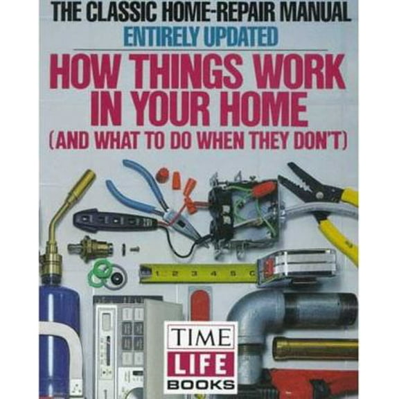 Pre-Owned How Things Work in Your Home: And What to Do when They Don't (Paperback) 0805001263 9780805001266