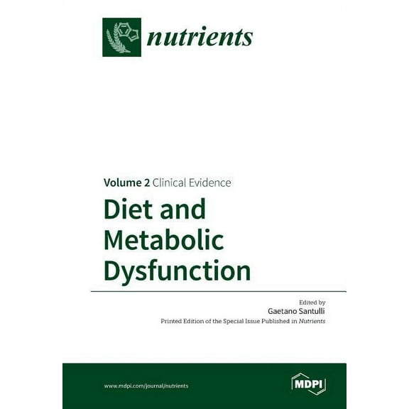 Diet and Metabolic Dysfunction: Volume 2: Clinical Evidence, (Paperback)