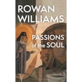 thumbnail image 1 of Pre-Owned Passions of the Soul (Paperback) by Rowan Williams, 1 of 1