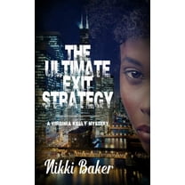 Virginia Kelly Mystery The Ultimate Exit Strategy, Book 4, (Paperback)
